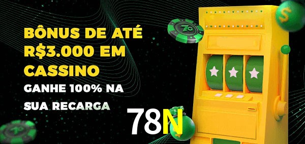 78N melhor bônus de depósito